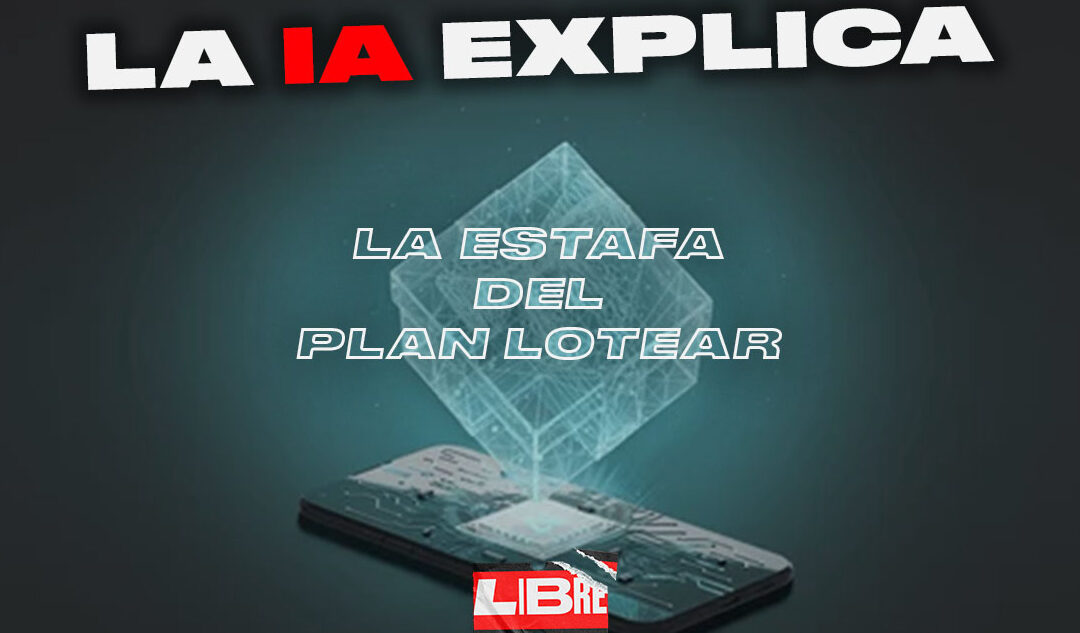 Le preguntamos a la Inteligencia Artificial sobre la estafa del Plan LoteAr de Rawson