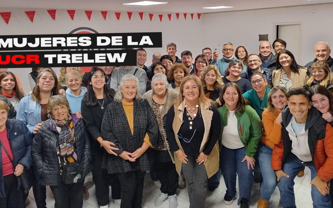 La UCR de Trelew reflexiona sobre el rol de las mujeres en el poder