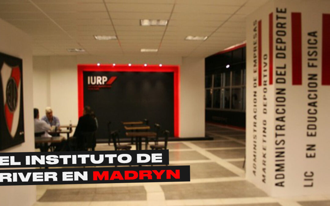 ABREN LAS INSCRIPCIONES DEL INSTITUTO UNIVERSITARIO RIVER PLATE EN MADRYN